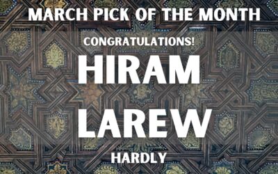 Congratulations to Hiram Larew whose poem ‘Hardly’ is the Pick of the Month for March 2022. Read and Hear It Here