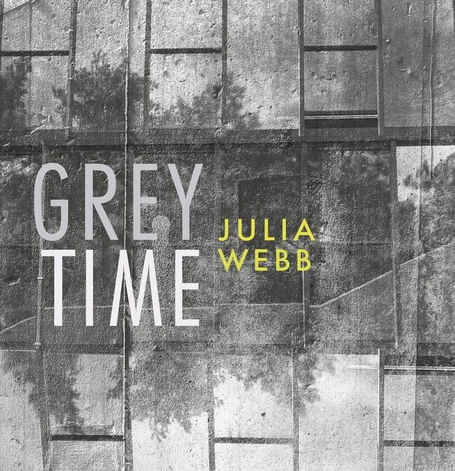 Jessica Mookherjee reviews ‘Grey Time’ by Julia Webb