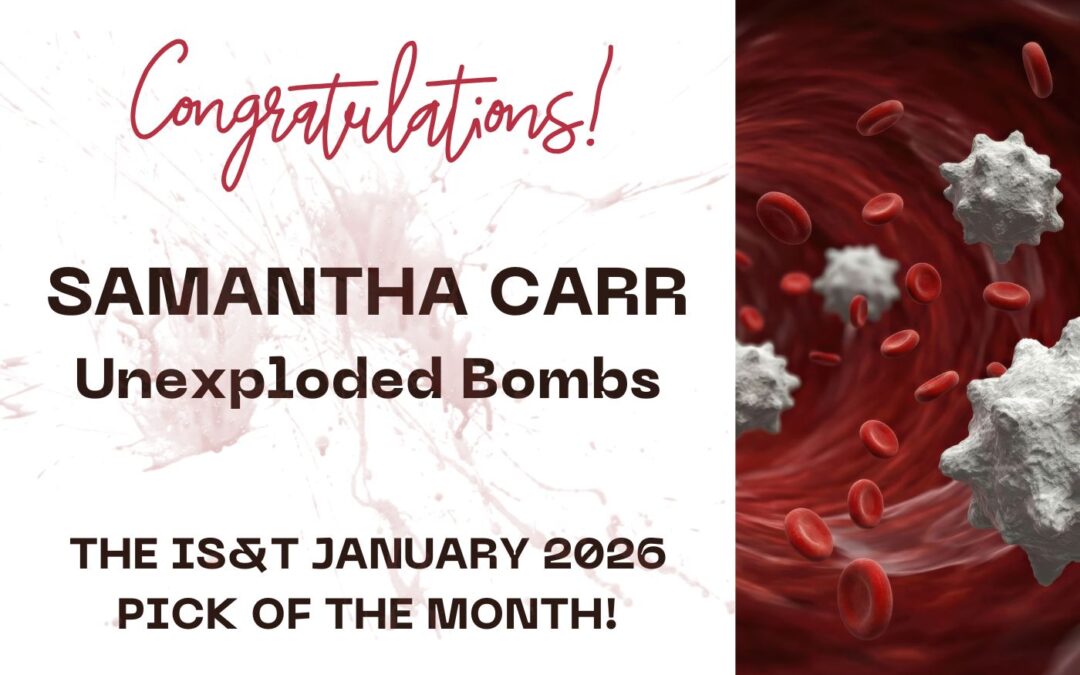 ‘Unexploded Bombs’ by Samantha Carr is the IS&T Pick of the Month for January 2026.
