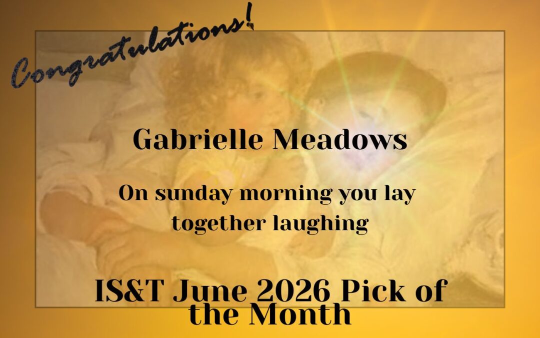 ‘On sunday morning you lay together laughing’ by Gabrielle Meadows is IS&T’s June 2026 Pick of the Month. Huge Congratulations!