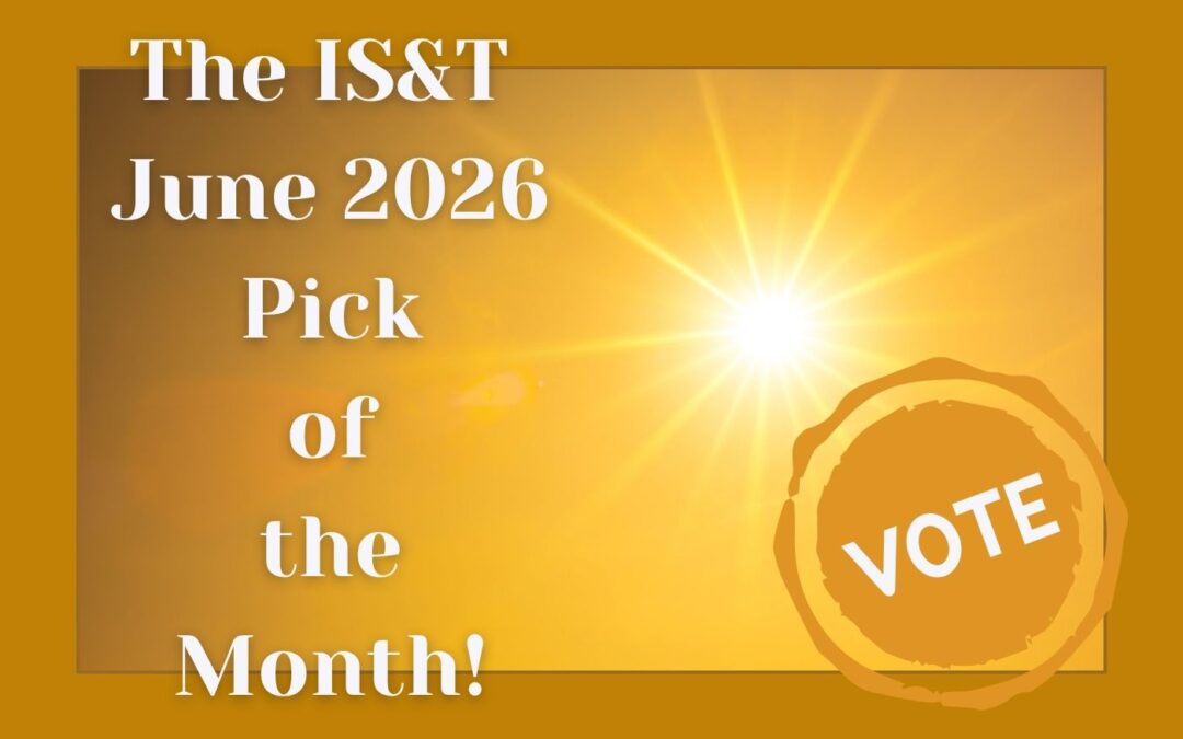 IS&T’s June 2026 Pick of the Month – Time to Choose Yours!