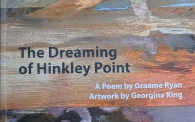 Jean Atkin Reviews ‘The Dreaming of Hinkley Point’ by Graeme Ryan & artist Georgina King