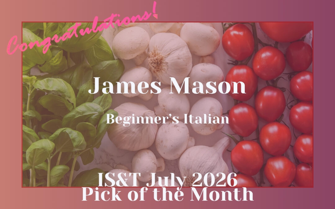 ‘Beginner’s Italian’ by James Mason is the IS&T Pick of the Month for July 2026!!!!