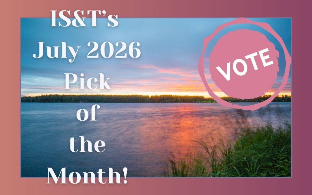 Make Your Choice for IS&T’s July 2026 Pick of the Month!